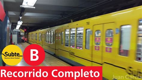 Recorrido Completo L Nea B Subte De Buenos Aires Youtube