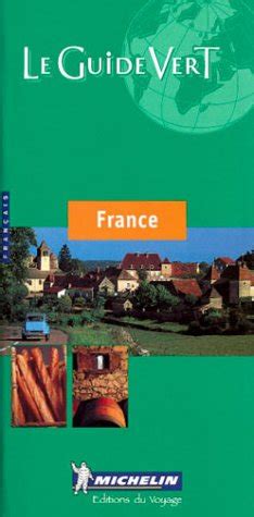 Michelin Green Guide France Michelin Green Guides By Michelin Travel