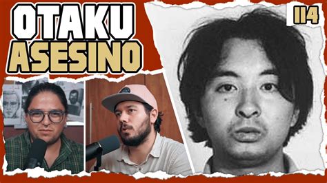 El Otaku Asesino Tsutomu Miyazaki Cuéntamelo De Nuevo EP 114 YouTube