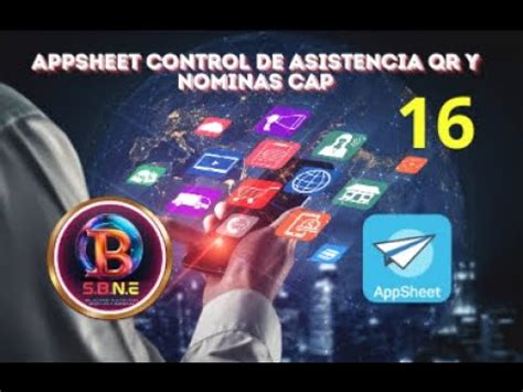 Appsheet Control De Asistencia Qr Y Nominas Cap 16 YouTube