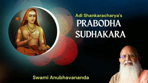 4 Prabodha Sudhakara Of Adi Shankaracharya Talk 4 Swami Anubhavananda Youtube