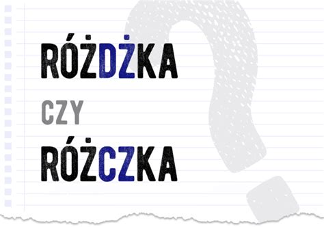 R D Ka Czy R Czka Poprawna Forma Polszczyzna Pl