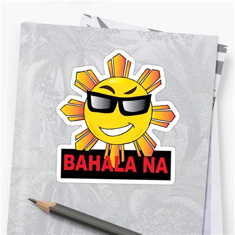 "Bahala Na" Stickers by pilipinosticker | Redbubble