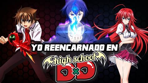 Qhps Yo Reencarnaba En High School Dxd Parte 1 Youtube