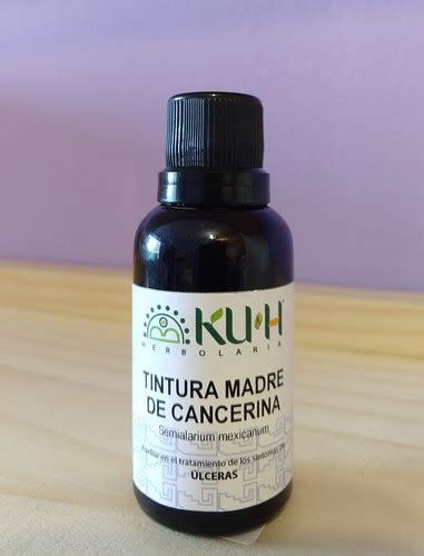 TINTURA MADRE DE CANCERINA 30 Ml Kuh Herbolaria