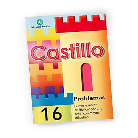 Castillo Problemas nº16 Sumar y restar Multiplicar por una cifra con