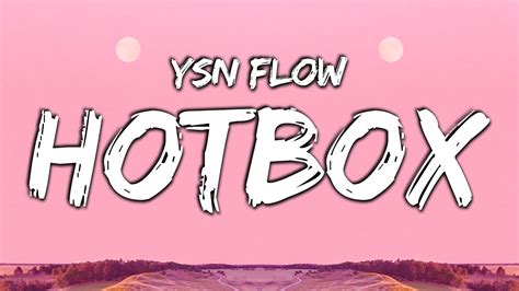 YSN Flow Hotbox Lyrics YouTube