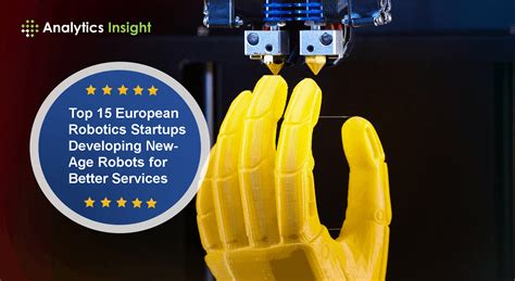 Top 15 European Robotics Startups Developing New Age Robots For Better