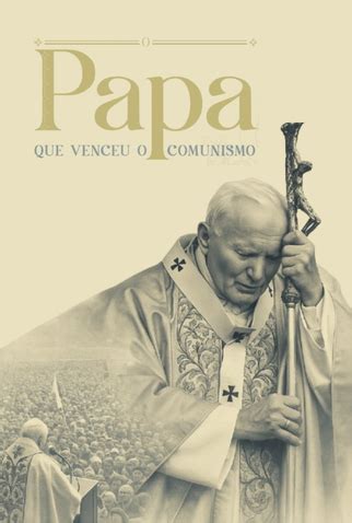O Papa Que Venceu O Comunismo - O Papa que Venceu o Comunismo: filme de 2025 - Filmow