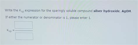 Solved Write the Ksp expression for the sparingly soluble | Chegg.com