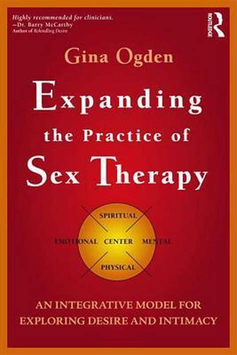 Expanding The Practice Of Sex Therapy Ebook Gina Ogden