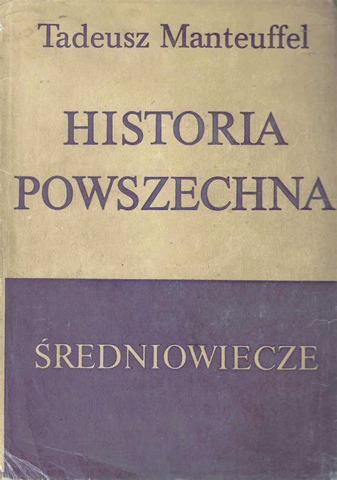 Stara Szuflada Historia Powszechna Redniowiecze