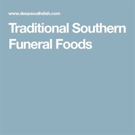 Traditional Southern Funeral Foods Funeral Food Food Funeral