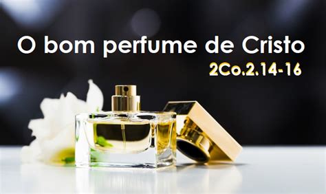 O Bom Perfume De Cristo Paulozifum