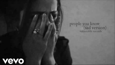 Selena Gomez People You Know Sad Version Youtube