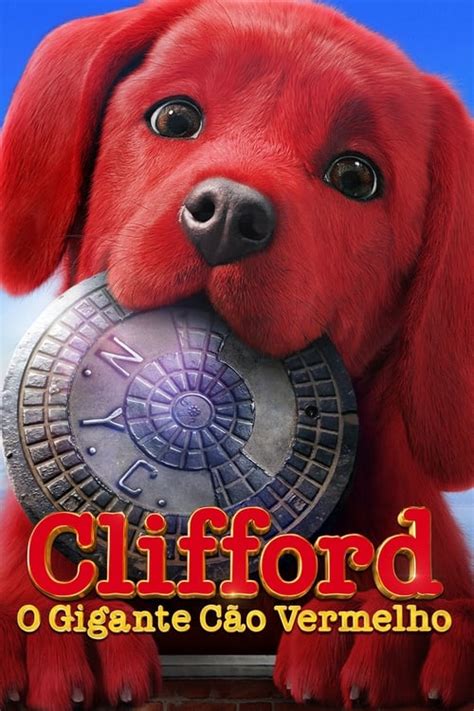 Minha Lista De Filmes Filme Clifford O Gigante Cão Vermelho