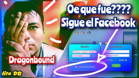 DRAGONBOUND 2024 FACEBOOK TODAVIA PUEDO ENTRAR A MI CUENTA