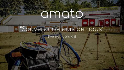 Amato Souvenons Nous De Nous Teaser Version Bandas YouTube