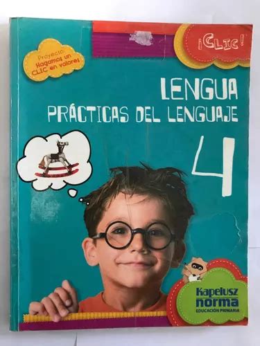 Lengua Prácticas Del Lenguaje 4 Kapelusz Norma en venta en Vicente