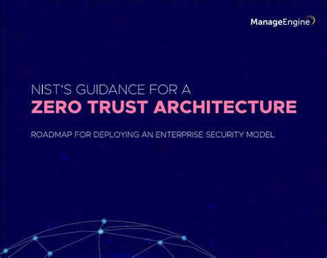 Zero Trust Security Solutions Implement Zero Trust Manageengine