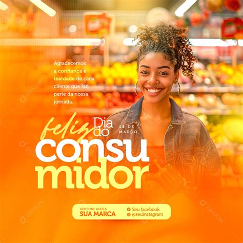 Feliz Dia Do Consumidor 15 De Março Social Media Psd Editável [download