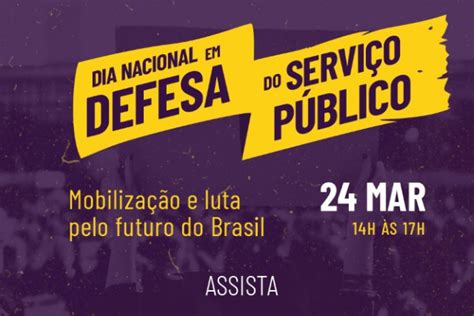 24 De Março Junte Se à Mobilização Em Defesa Do Serviço Público Anfip Mg