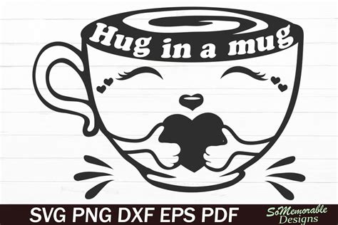 Hug In A Mug Svg Cut File Graphic By Somemorabledesigns · Creative Fabrica