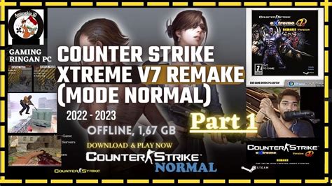 Counter Strike EXTREME V7 REMAKE Part 1 NORMAL MODE 2023