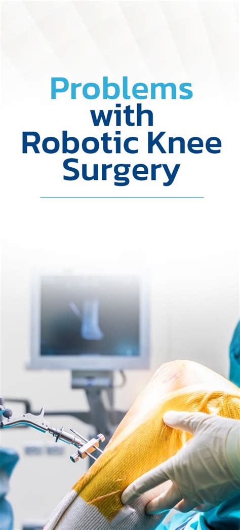 Problems with Robotic Knee Surgery