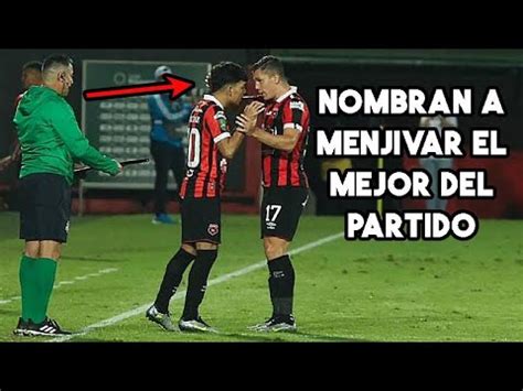 Leo Menj Var Es Declarado El Mejor De Alajuelense Con Un Partidazo