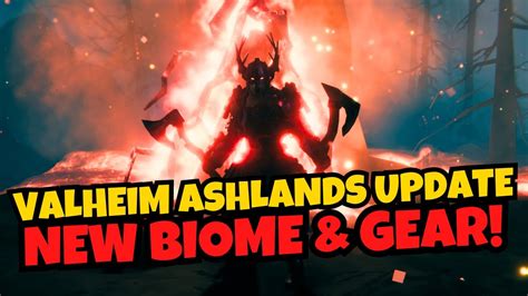 Valheim Ashlands Update New Biome Weapons Challenges Revealed