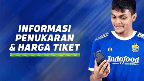 Cek Harga Dan Lokasi Penukaran Tiket Persib Bandung Vs Bhayangkara FC