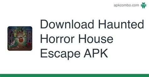 Haunted Horror House Escape APK (Android Game) - Free Download