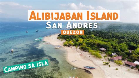 ISA SA PINAKA MAGANDANG ISLA SA QUEZON PROVINCE ALIBIJABAN ISLAND