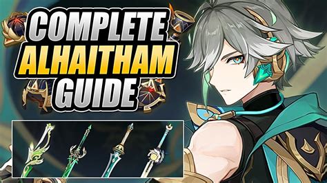 Alhaitham Complete Guide Optimal Builds Weapons Artifacts Team Comps Genshin Impact