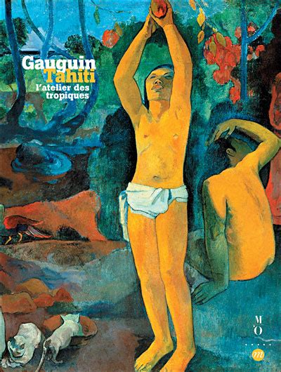 Gauguin Tahiti L Atelier Des Tropiques Exposition Galeries Nationales