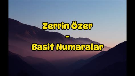 Zerrin Zer Basit Numaralar S Zleri Lyrics Youtube