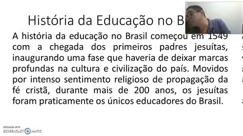 Aula A HistÓria Da EducaÇÃo Brasileira Parte 1 Youtube