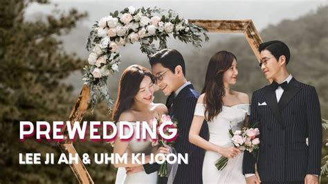 Prewedding Lee Ji Ah Uhm Ki Joon Uhmjiah Couple Youtube