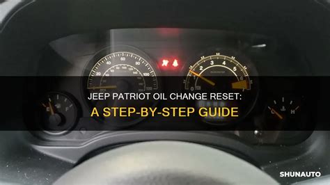 Jeep Patriot Oil Change Reset A Step By Step Guide ShunAuto