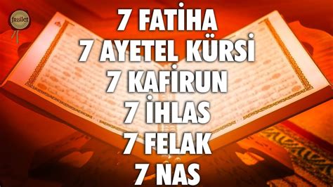 Fatiha Ayetel K Rsi Kafirun Hlas Felak Nas Rukye Ayetleri Fussilet