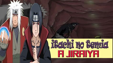 Itachi No Tem A A Jiraiya Nalisis Jiraiya Vs Itachi Uchiha Youtube