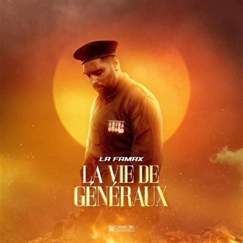 La Famax La Vie De Généraux Lyrics And Tracklist Genius