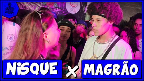 Magr O X Nisque Fase Batalha Do Ana Rosa Youtube