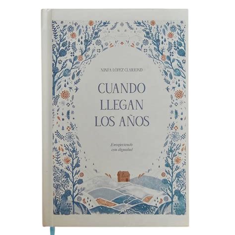 Cuando Llegan Los A Os Ninfa L Pez Clariond Amazon Mx Libros