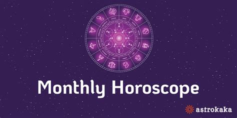 Monthly Horsocope for all Zodiac Signs by AstroKaka