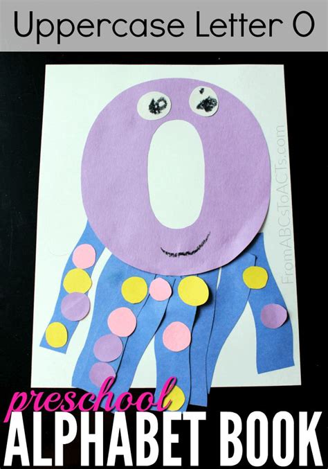 Preschool Alphabet Book Uppercase Letter O From Abcs To Acts