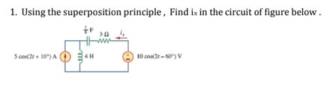 Solved 1 Using The Superposition Principle Find Ix In The