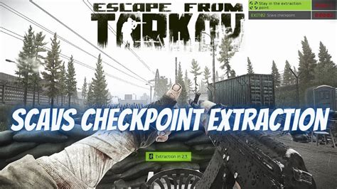 Scav Checkpoint Extraction Customs Scav Escape From Tarkov YouTube