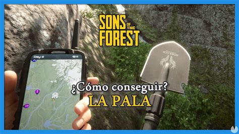 Sons Of The Forest C Mo Conseguir La Pala Localizaci N